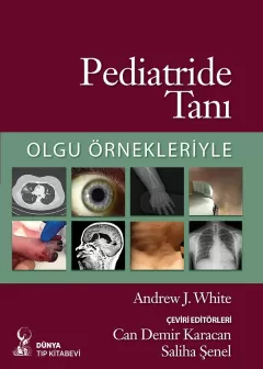 Pediatride Tanı Olgu Örnekleriyle -  Andrew J. White