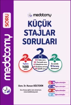 Medotomy Küçük Stajlar Soruları / Kenan Gültekin