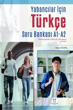 Yabancılar İçin Türkçe Soru Bankası A1-A2 (Turkish Question Bank for Foreigners A1-A2)