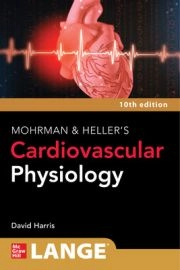 Mohrman and Heller`s Cardiovascular Physiology