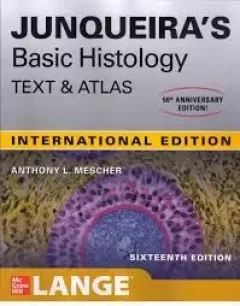 Junqueira`s Basic Histology: Text and Atlas,16th Edition