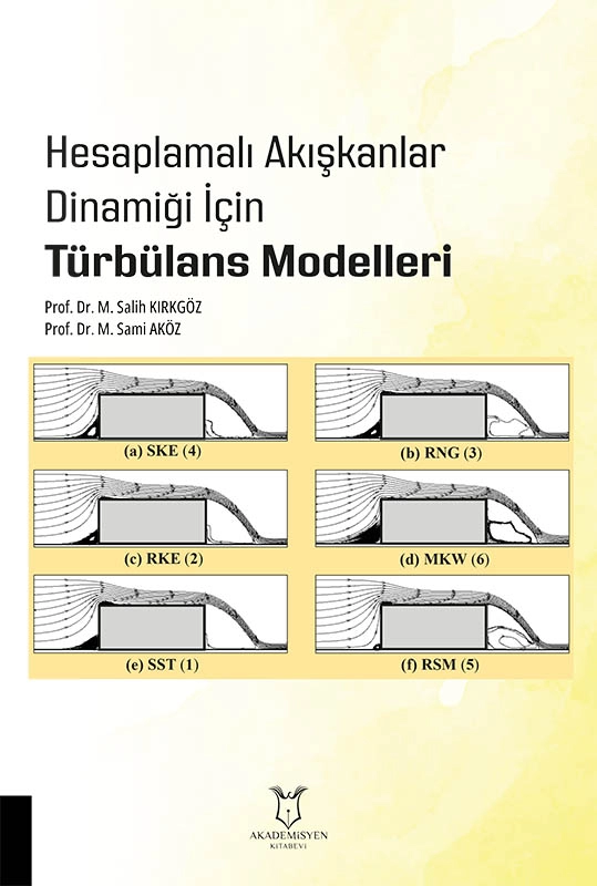 Hesaplamalı Akışkanlar Dinamiği İçin Türbülans Modelleri