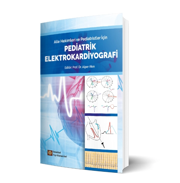 Aile Hekimleri ve Pediatristler İçin Pediatrik Elektrokardiyografi