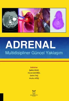 Adrenal Multidisipliner Güncel Yaklaşım