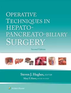 Operative Techniques in Hepato-Pancreato-Biliary Surgery 2nd Edition