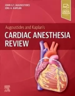 Augoustides and Kaplan`s Cardiac Anesthesia Review