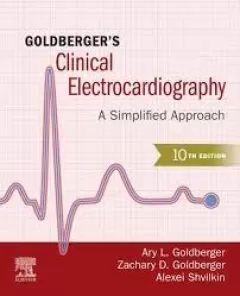 Goldberger`s Clinical Electrocardiography A Simplified Approach, 10th Edition