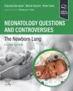 Neonatology Questions and Controversies: The Newborn Lung, 4th Edition