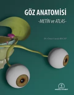 Göz Anatomisi  Metin ve Atlas