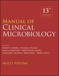 Manual of Clinical Microbiology, Multi-Volume, 13th Edition