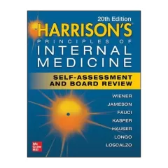 Harrison`s Principles Of Internal Medicine Self-Assessment And Board Review