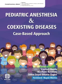 Pediatric Anesthesia  & CoExisting Diseases Case-Based Approach 