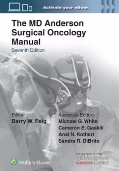 The MD Anderson Surgical Oncology Manual 7,Edition