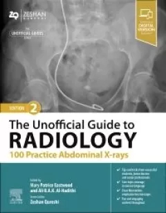 The Unofficial Guide to Radiology: 100 Practice Abdominal X-Rays, 2nd Edition