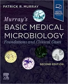 Murray`s Basic Medical Microbiology: Foundations and Clinical Cases 2nd Edition