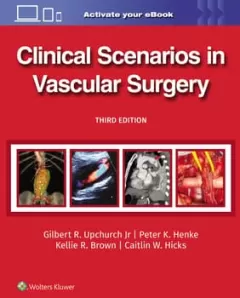 Clinical Scenarios in Vascular Surgery,3 Edition