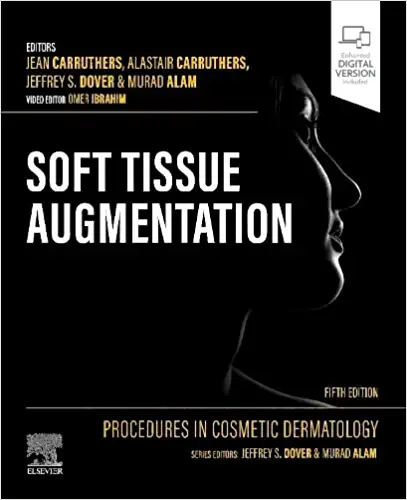 Procedures in Cosmetic Dermatology: Soft Tissue Augmentation, 5th Edition