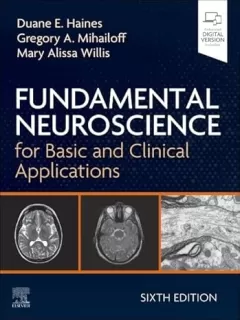 Fundamental Neuroscience for Basic and Clinical Applications, 6th Edition