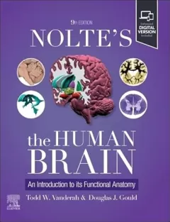 Nolte`s The Human Brain: An Introduction to its Functional Anatomy, 9th Edition