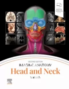 Imaging Anatomy: Head and Neck, 2nd Edition