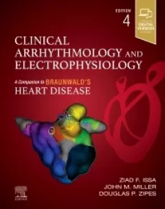 Clinical Arrhythmology and Electrophysiology A Companion to Braunwald`s Heart Disease,4th Edition