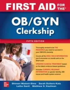 First Aid for the OB/GYN Clerkship, 5th Edition