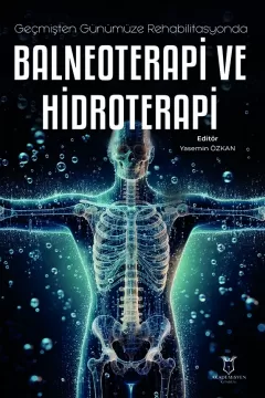 Geçmişten Günümüze Rehabilitasyonda Balneoterapi ve Hidroterapi