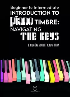Beginner to Intermediate Introduction to Piano Timbre: NAVIGATING THE KEYS