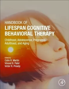 Handbook of Lifespan Cognitive Behavioral Therapy Childhood, Adolescence, Pregnancy, Adulthood, and Aging