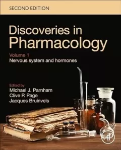 Discoveries in Pharmacology - Volume 1 - Nervous System and Hormones, 2nd Edition