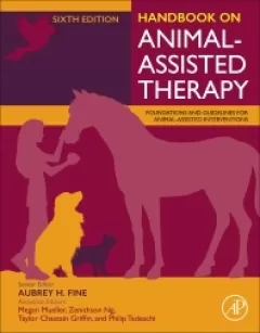 Handbook on Animal-Assisted Therapy, 6th Edition