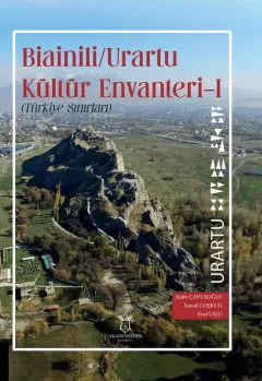 Bianili Urartu Kültür Envanteri -1(Türkiye Sınırları)