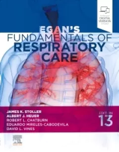 Egan`s Fundamentals of Respiratory Care, 13th Edition