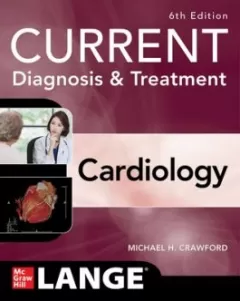 Current Diagnosis & Treatment Cardiology, 6th Edition