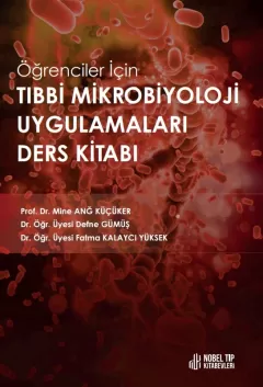 Öğrenciler için Tıbbi Mikrobiyoloji Uygulamaları Ders Kitabı