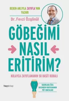 Göbeğimi Nasıl Eritirim