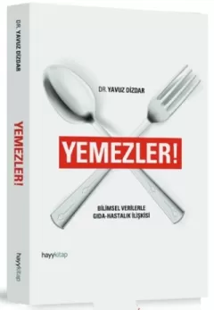 Yemezler Bilimsel Verilerle Gıda  Hastalık İlişkisi