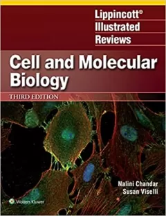 Lippincott Illustrated Reviews Cell and Molecular Biology