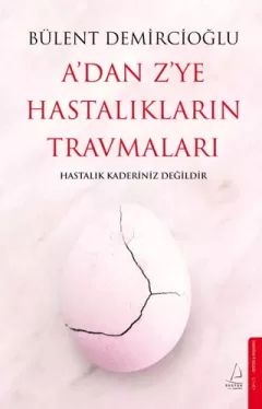 A`dan Z`ye Hastalıkların Travmaları