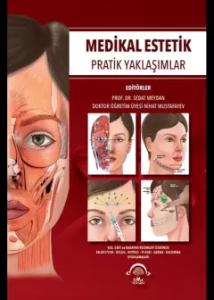 Medikal Estetik Pratik Yaklaşımlar