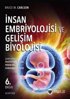 İnsan Embriyolojisi ve Gelişim Biyolojisi