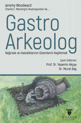 GASTRO-ARKEOLOG • Bağırsak ve Hastalıklarının Gizemlerini Keşfetmek