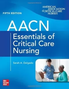 AACN Essentials of Critical Care Nursing 5th Edition