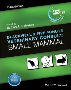 Blackwell`s Five-Minute Veterinary Consult: Small Mammal, 3rd Edition