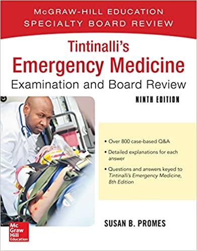 Tintinalli's Emergency Medicine Examination and Board Review, 9th Edition