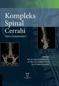 Kompleks Spinal Cerrahi: Vaka Çözümlemeleri