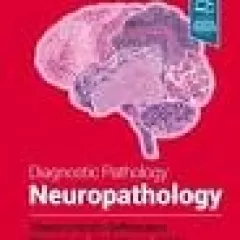 Diagnostic Pathology: Neuropathology, 3rd Edition