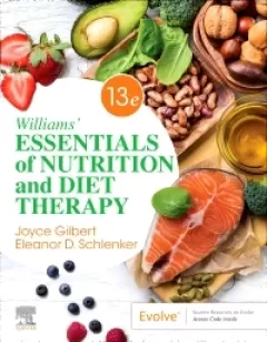 Williams` Essentials of Nutrition and Diet Therapy, 13th Edition