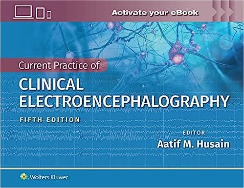 Current Practice of Clinical Electroencephalography, 5 Edition