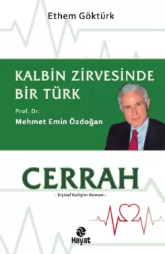 Cerrah - Kalbin Zirvesinde Bir Türk: Prof. Dr. Mehmet Emin Özdoğan